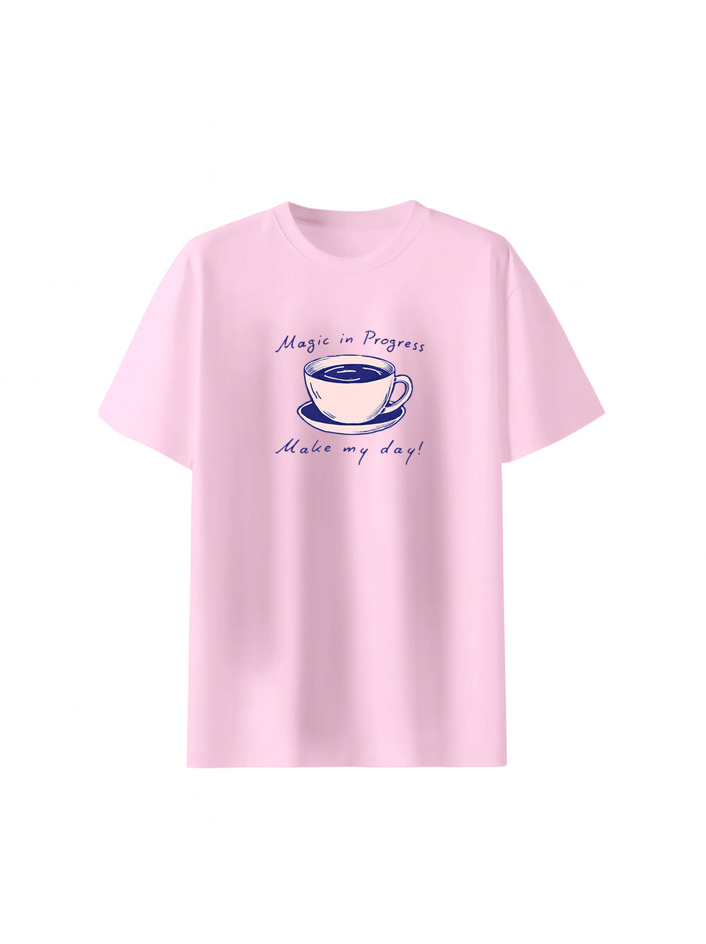 "Magic in Progress Make my day!" Coffee Graphic T shirt